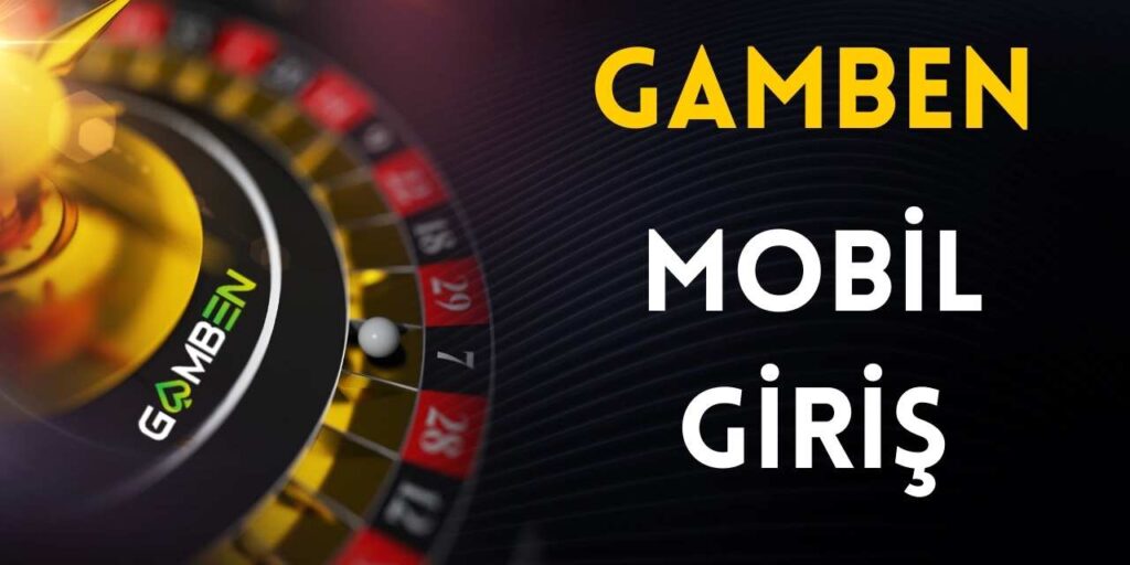 Gamben yeni giriş adresi